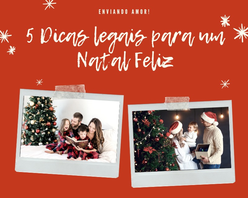 5 Dicas legais para você ter um Natal Mais Feliz