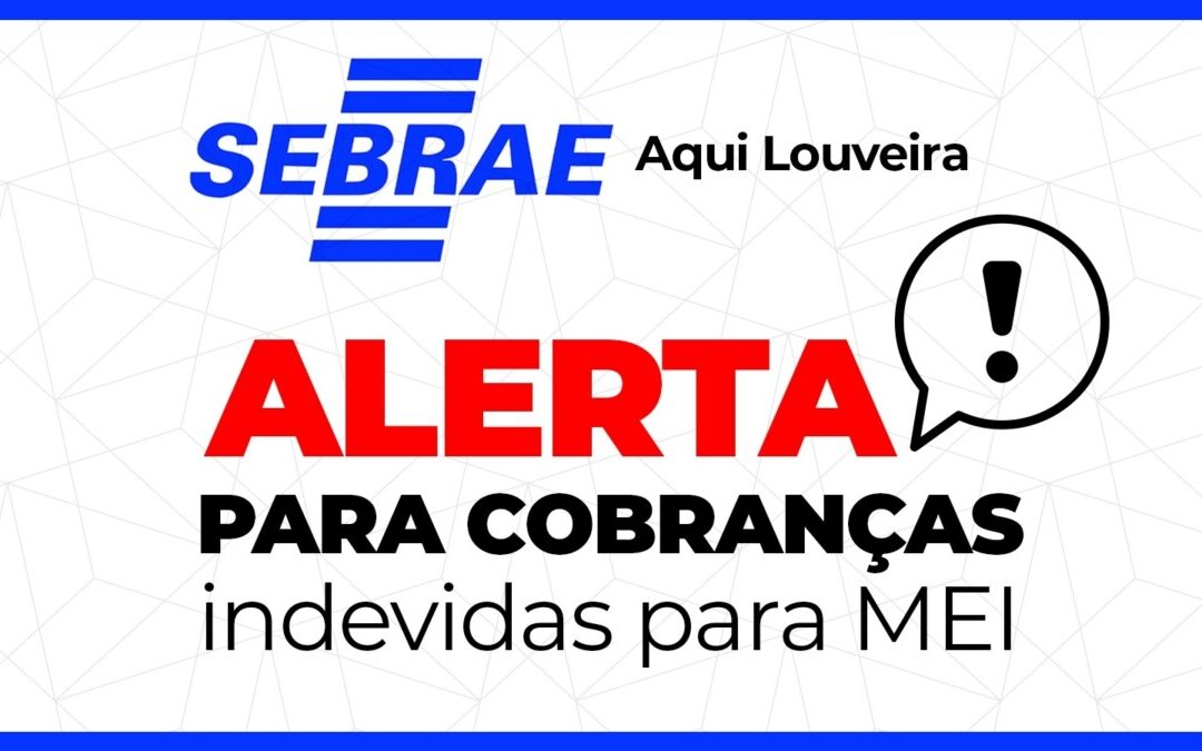 Sebrae Aqui Louveira alerta para golpe aos profissionais cadastrados como MEI