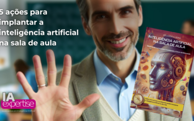 5 ações para implantar a inteligência artificial na sala de aula